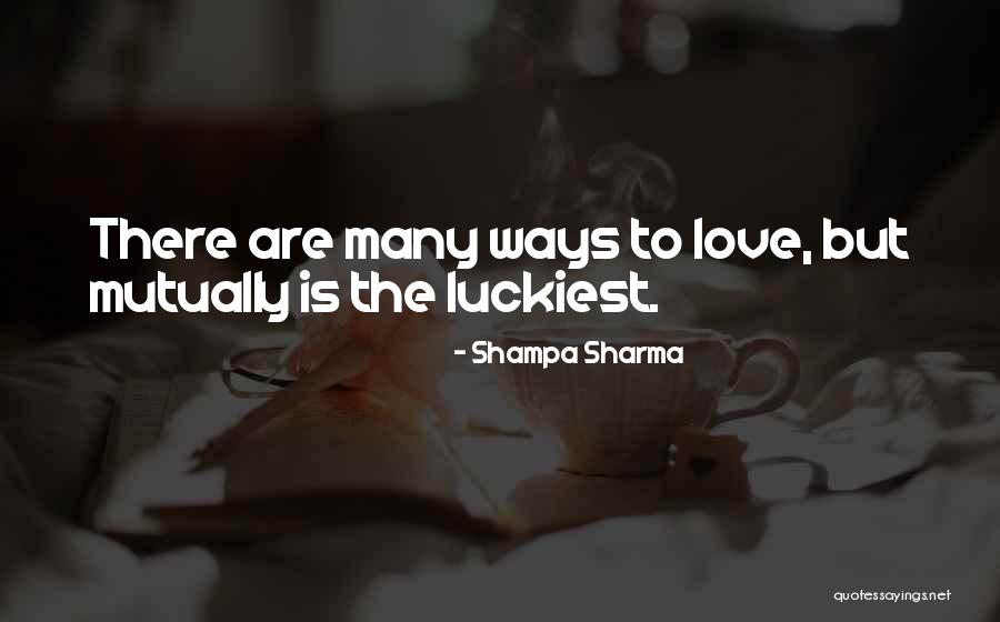 Esitli Es Anlamlisi Quotes By Shampa Sharma Esitli Es Anlamlisi Quotes By Shampa Sharma