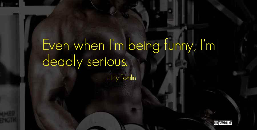 Esizem Quotes By Lily Tomlin Esizem Quotes By Lily Tomlin