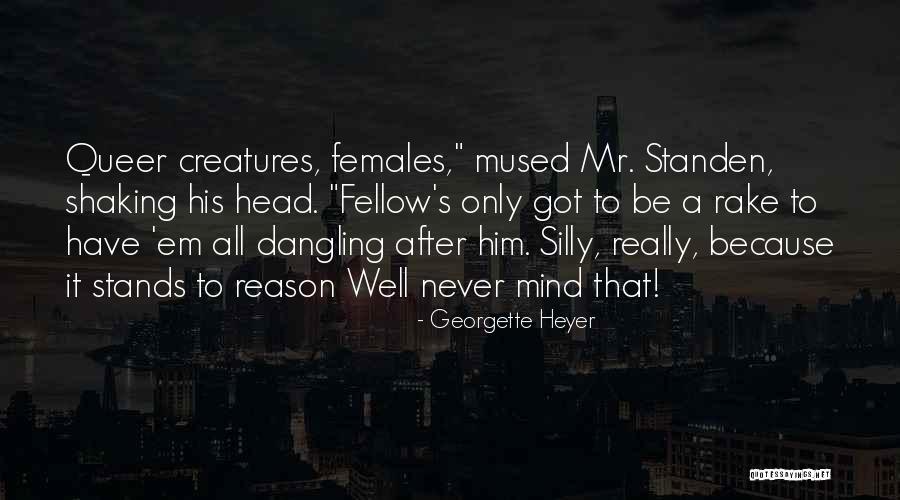 Eskandal Quotes By Georgette Heyer Eskandal Quotes By Georgette Heyer