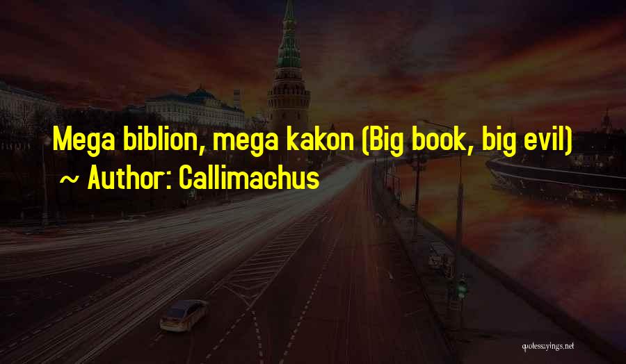 Eskarina Waddington Quotes By Callimachus Eskarina Waddington Quotes By Callimachus