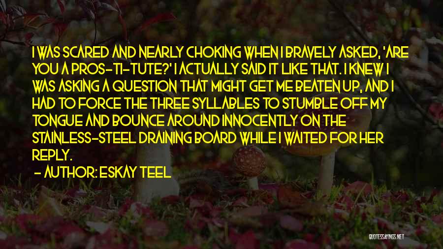 Eskay Teel Quotes 1976575