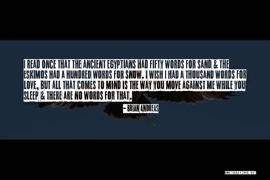 Eskimos Quotes By Brian Andreas Eskimos Quotes By Brian Andreas