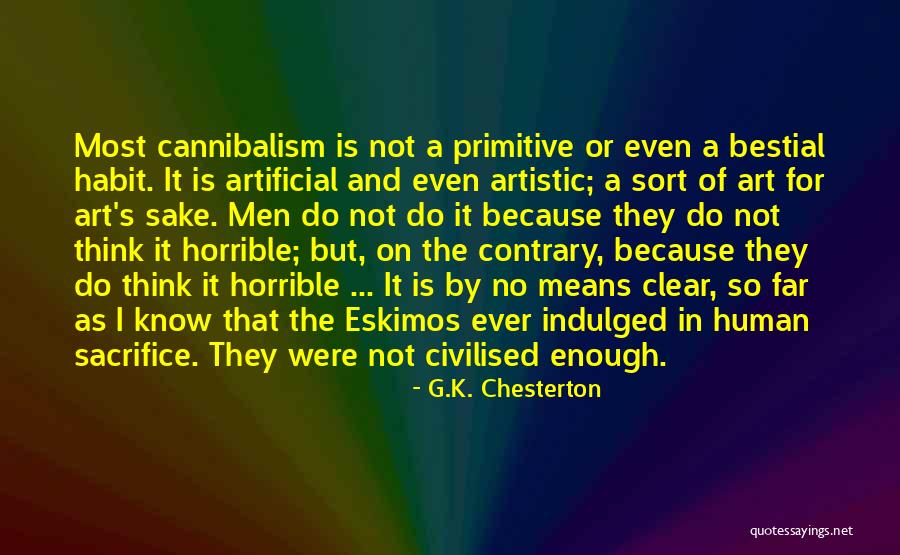 Eskimos Quotes By G.K. Chesterton Eskimos Quotes By G.K. Chesterton