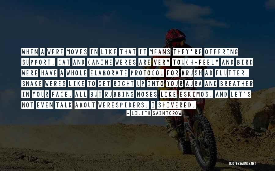 Eskimos Quotes By Lilith Saintcrow Eskimos Quotes By Lilith Saintcrow
