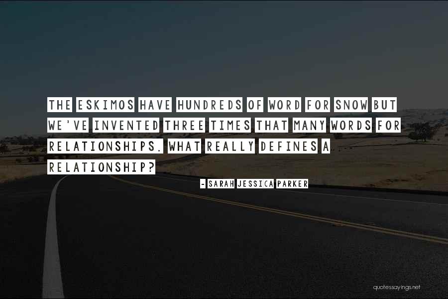 Eskimos Quotes By Sarah Jessica Parker Eskimos Quotes By Sarah Jessica Parker