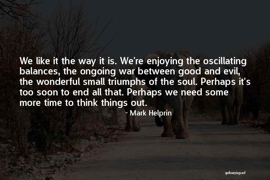 Eskisita Quotes By Mark Helprin Eskisita Quotes By Mark Helprin