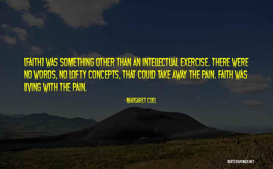 Eskwelahan Ni Quotes By Margaret Coel Eskwelahan Ni Quotes By Margaret Coel