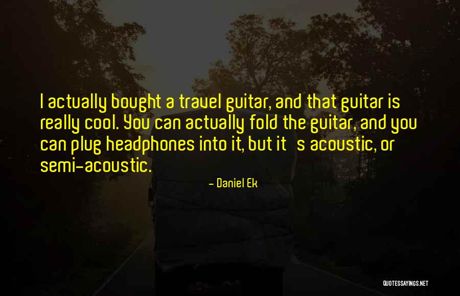 Esl Famous Quotes By Daniel Ek Esl Famous Quotes By Daniel Ek