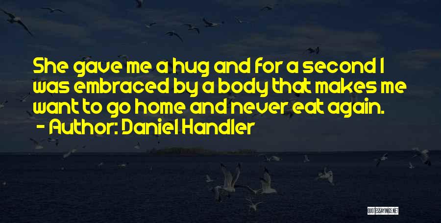 Esl Writing Quotes By Daniel Handler