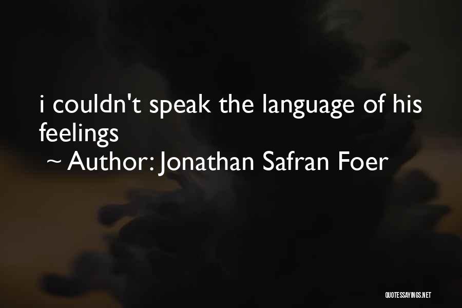 Esl Writing Quotes By Jonathan Safran Foer