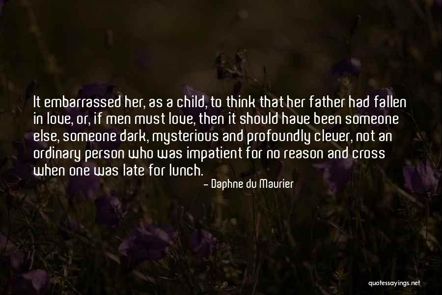 Eslam Shams Quotes By Daphne Du Maurier Eslam Shams Quotes By Daphne Du Maurier
