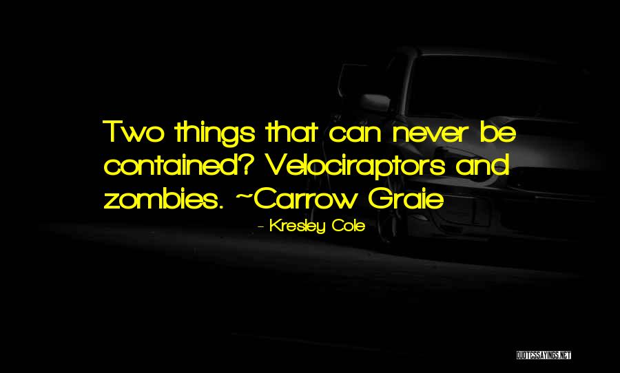 Esland Group Quotes By Kresley Cole Esland Group Quotes By Kresley Cole