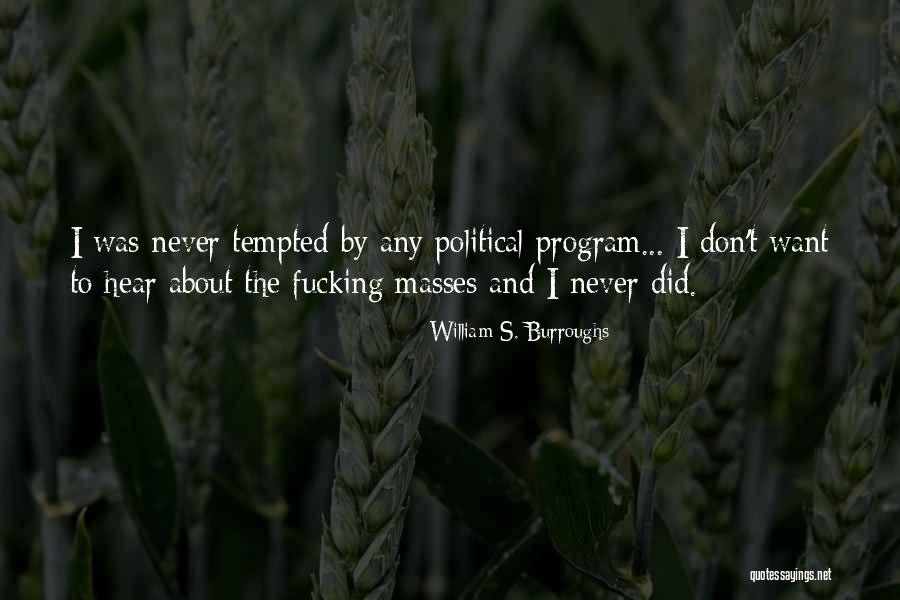 Eslava Street Quotes By William S. Burroughs Eslava Street Quotes By William S. Burroughs