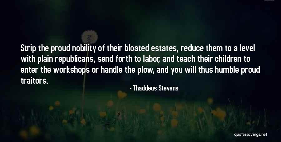 Eslick Trail Quotes By Thaddeus Stevens Eslick Trail Quotes By Thaddeus Stevens