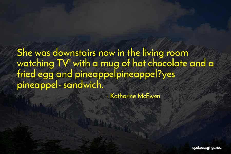 Eslingas Quotes By Katharine McEwen Eslingas Quotes By Katharine McEwen
