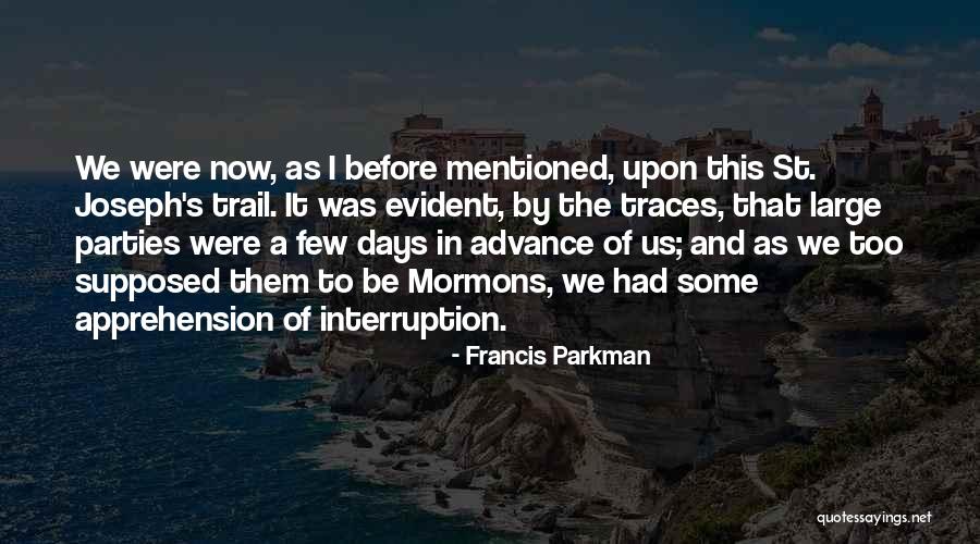 Eslocker And Oremus Quotes By Francis Parkman Eslocker And Oremus Quotes By Francis Parkman