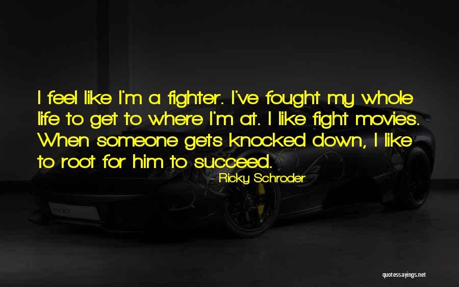 Esmaeil Fallahi Quotes By Ricky Schroder Esmaeil Fallahi Quotes By Ricky Schroder