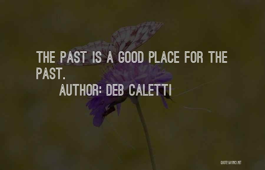 Esmagadoras Quotes By Deb Caletti