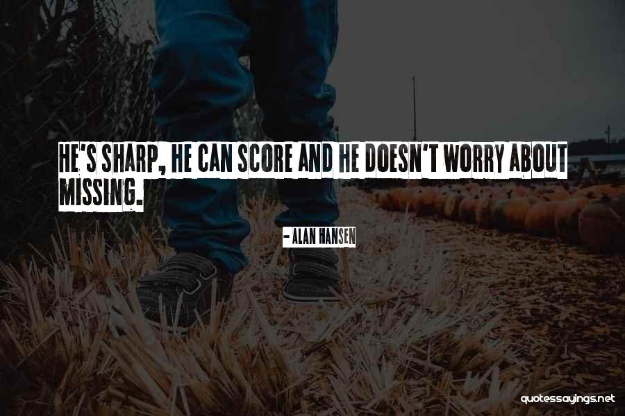 Esmagar Em Quotes By Alan Hansen Esmagar Em Quotes By Alan Hansen