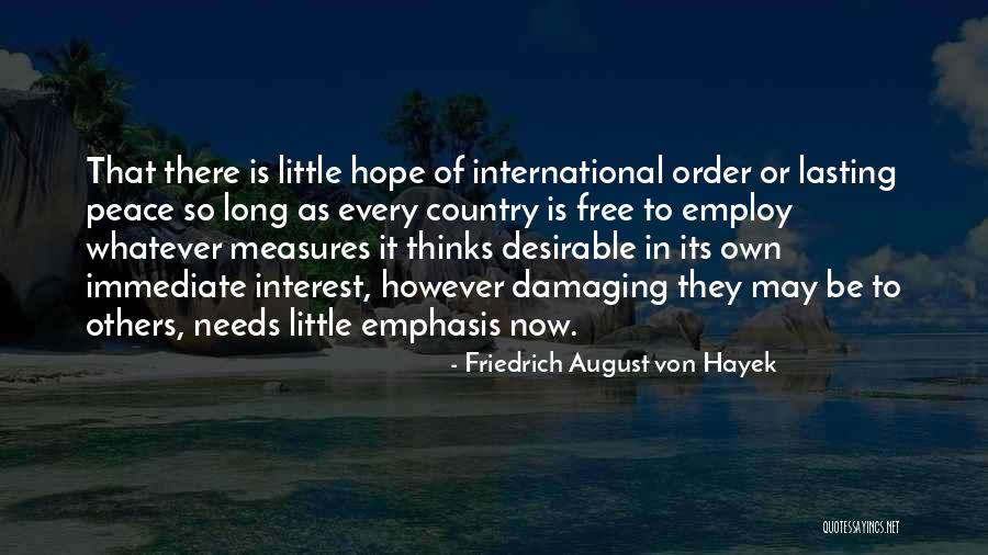 Esmat Ahmadzai Quotes By Friedrich August Von Hayek Esmat Ahmadzai Quotes By Friedrich August Von Hayek