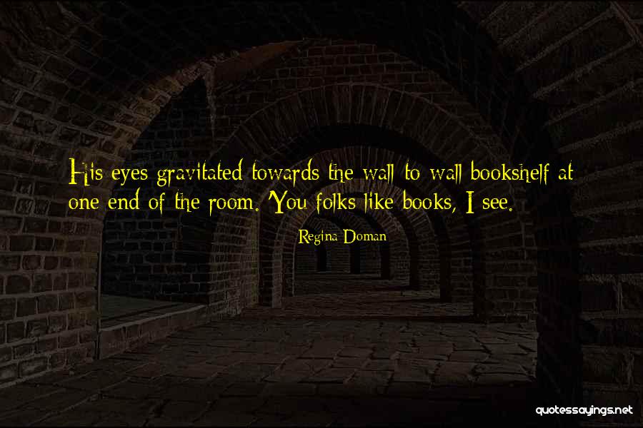 Esmate Quotes By Regina Doman Esmate Quotes By Regina Doman