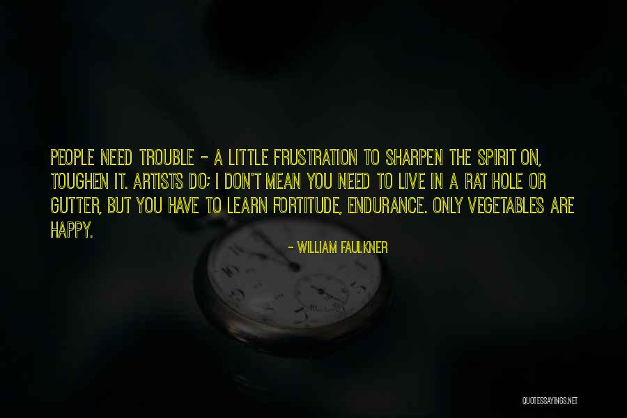 Esmate Quotes By William Faulkner Esmate Quotes By William Faulkner