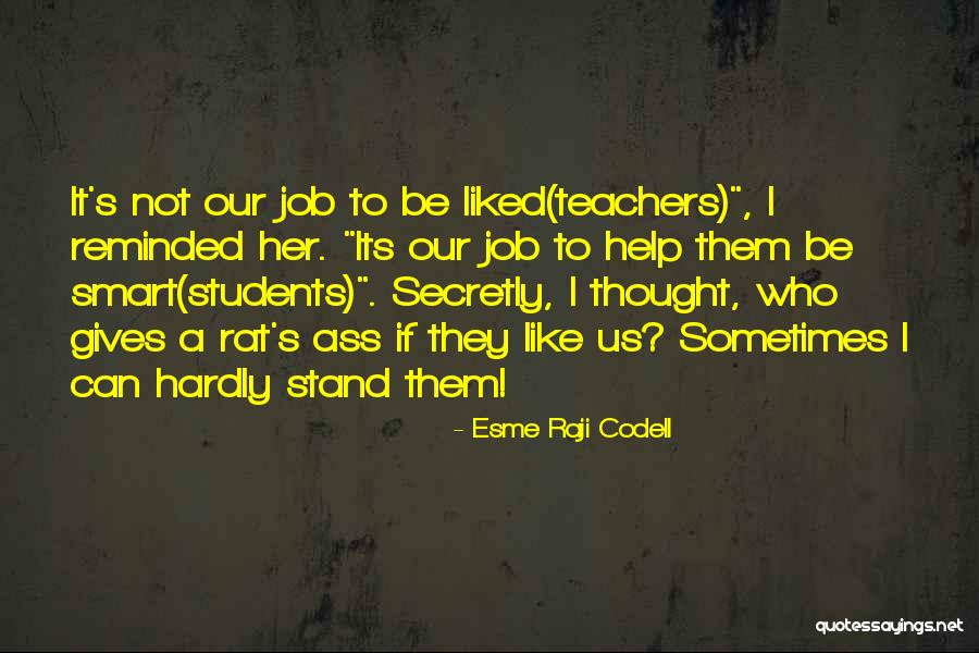 Esme Codell Quotes By Esme Raji Codell Esme Codell Quotes By Esme Raji Codell