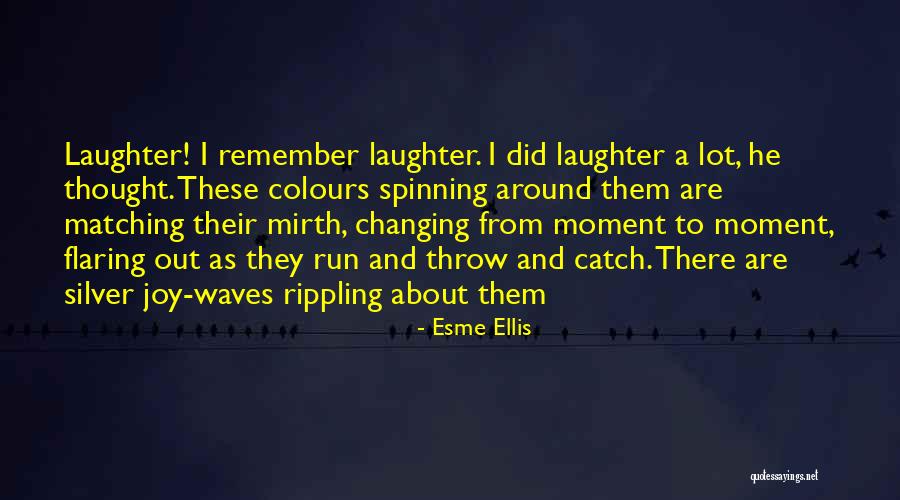 Esme Ellis Quotes 2238266