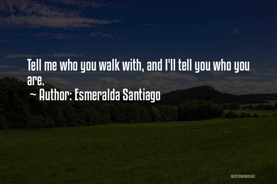 Esmeralda Santiago Quotes 1633684