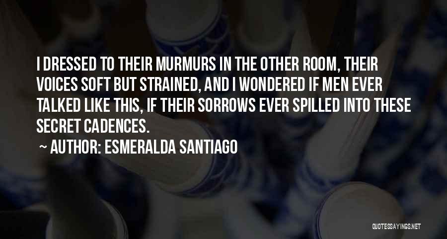 Esmeralda Santiago Quotes 2065590