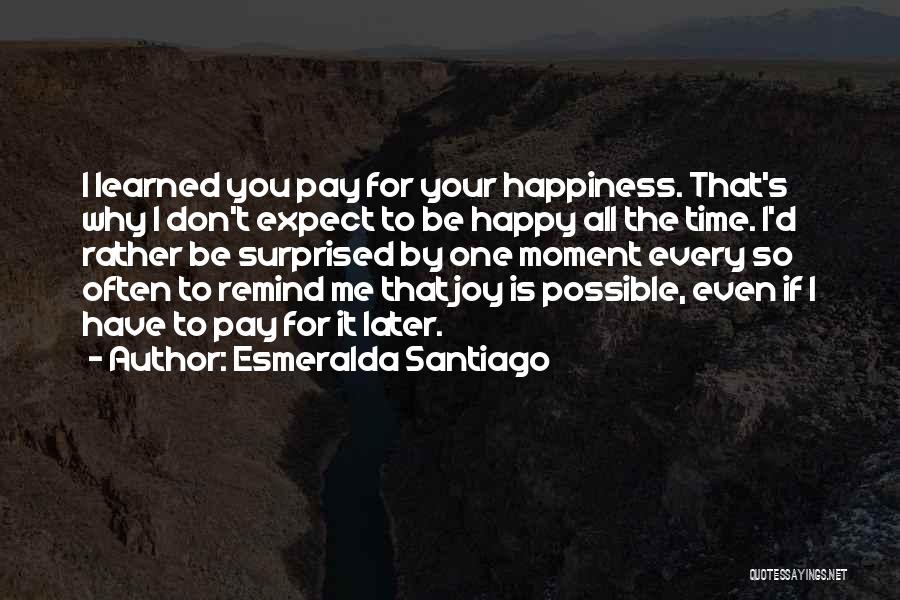 Esmeralda Santiago Quotes 686478
