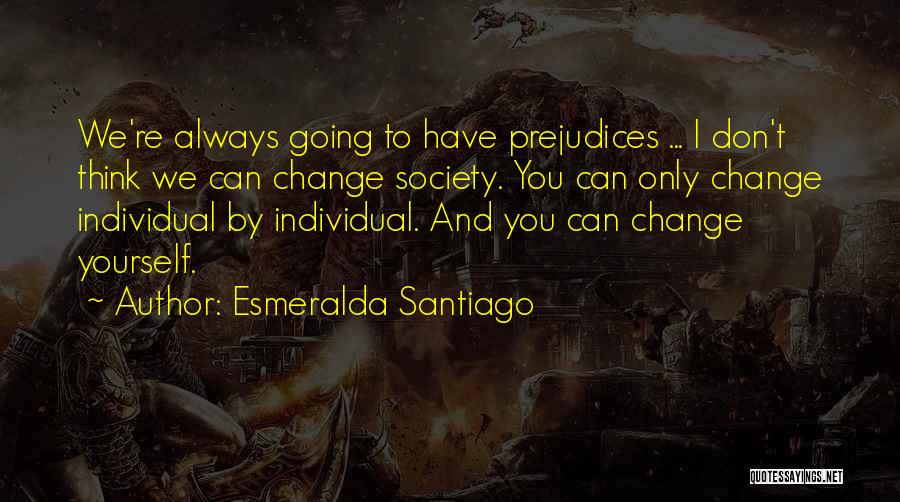 Esmeralda Santiago Quotes 880035