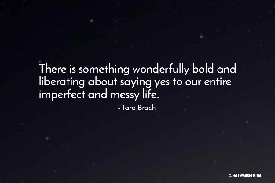 Esmoquin Mujer Quotes By Tara Brach Esmoquin Mujer Quotes By Tara Brach
