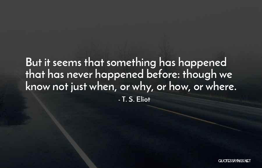 Esmorecer Significado Quotes By T. S. Eliot Esmorecer Significado Quotes By T. S. Eliot