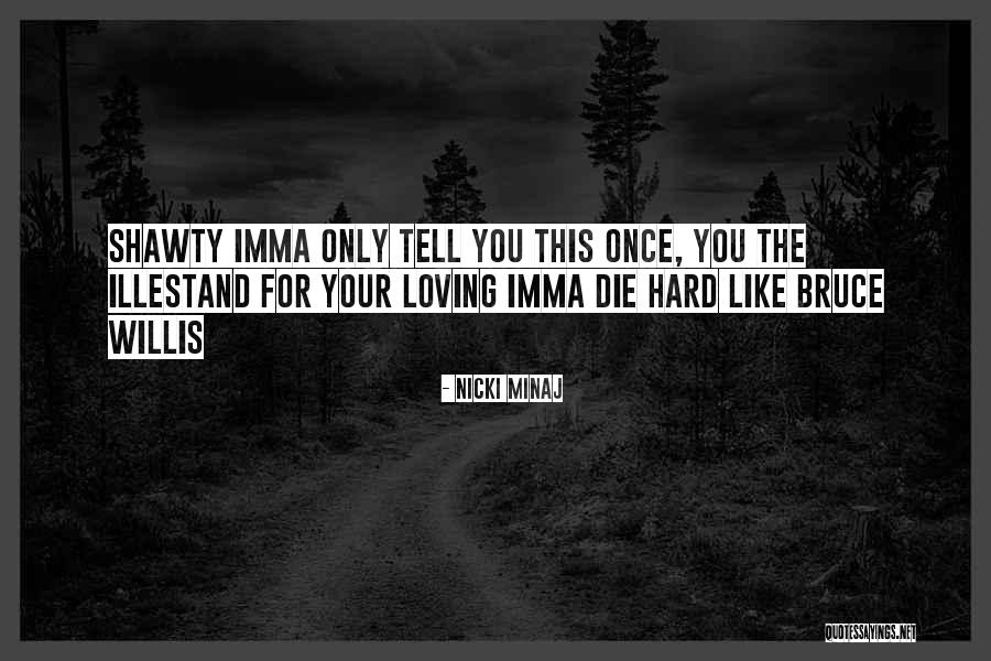 Esner Chang Quotes By Nicki Minaj Esner Chang Quotes By Nicki Minaj