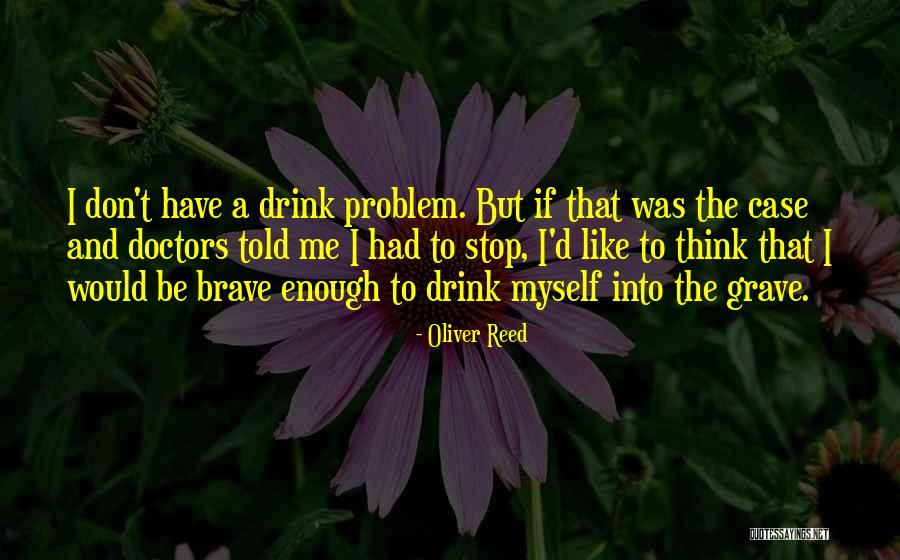 Eso Vas Quotes By Oliver Reed Eso Vas Quotes By Oliver Reed