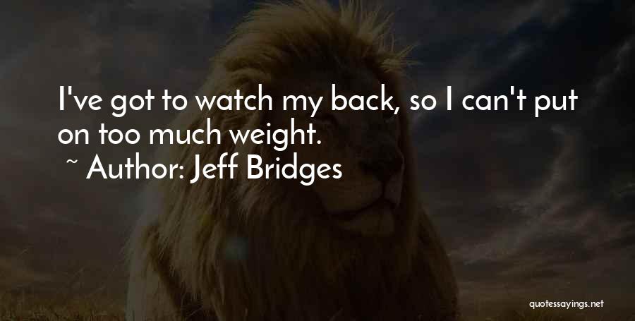 Esol Students Quotes By Jeff Bridges
