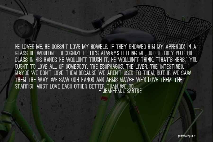 Esophagus Quotes By Jean-Paul Sartre Esophagus Quotes By Jean-Paul Sartre
