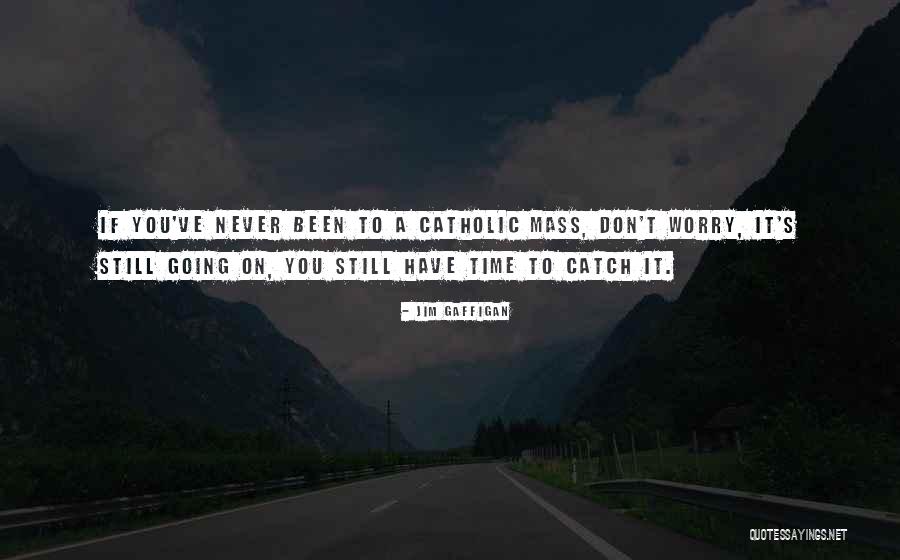 Esorcista 3 Quotes By Jim Gaffigan