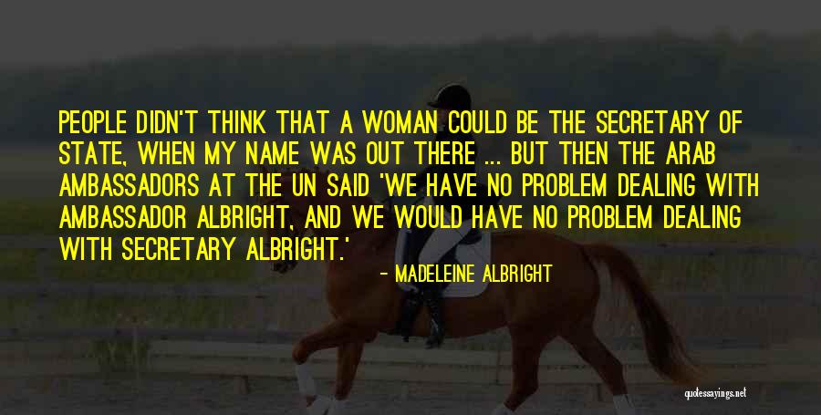 Esordio In Inglese Quotes By Madeleine Albright Esordio In Inglese Quotes By Madeleine Albright