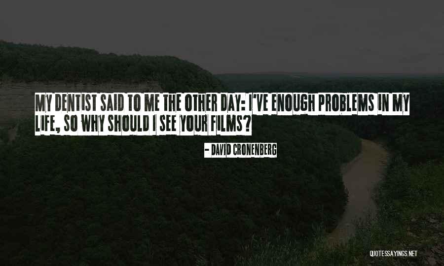 Esosuite Quotes By David Cronenberg Esosuite Quotes By David Cronenberg