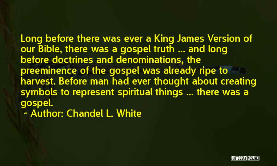 Esoteric Bible Quotes By Chandel L. White