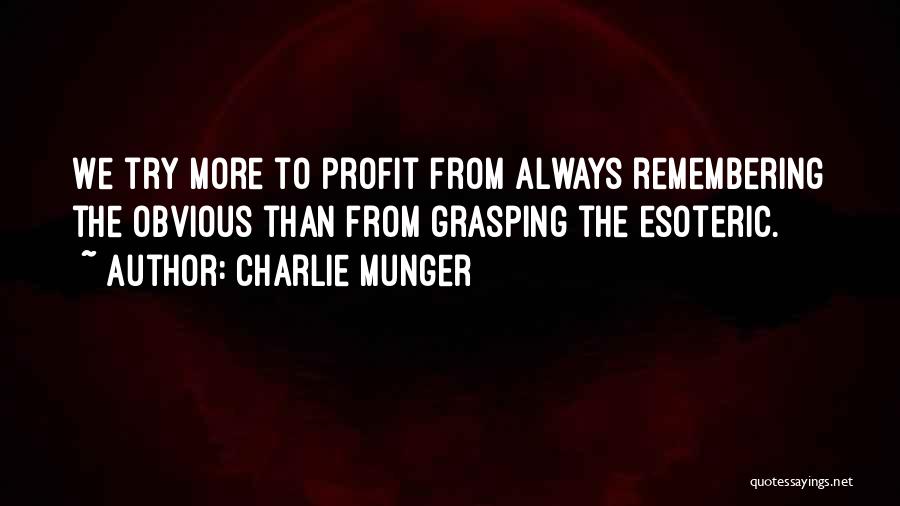 Esoteric Quotes By Charlie Munger