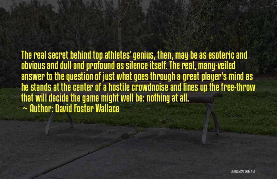 Esoteric Quotes By David Foster Wallace