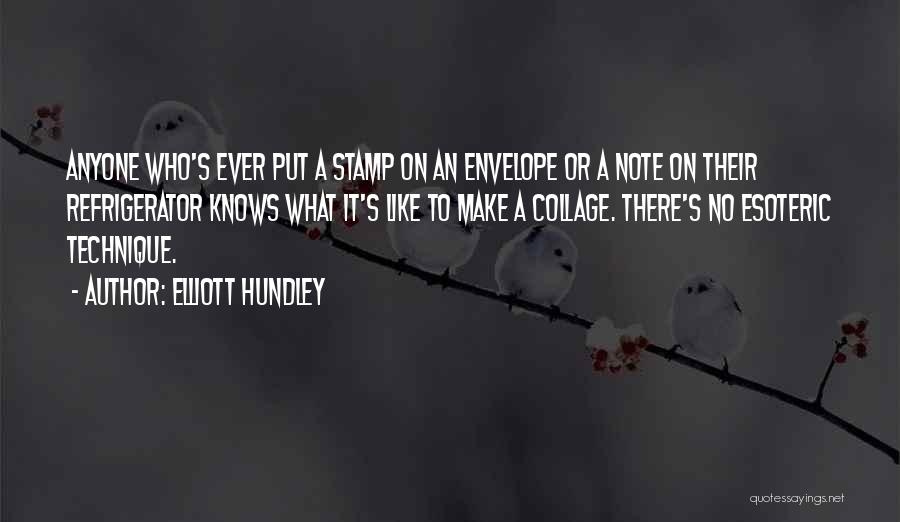 Esoteric Quotes By Elliott Hundley
