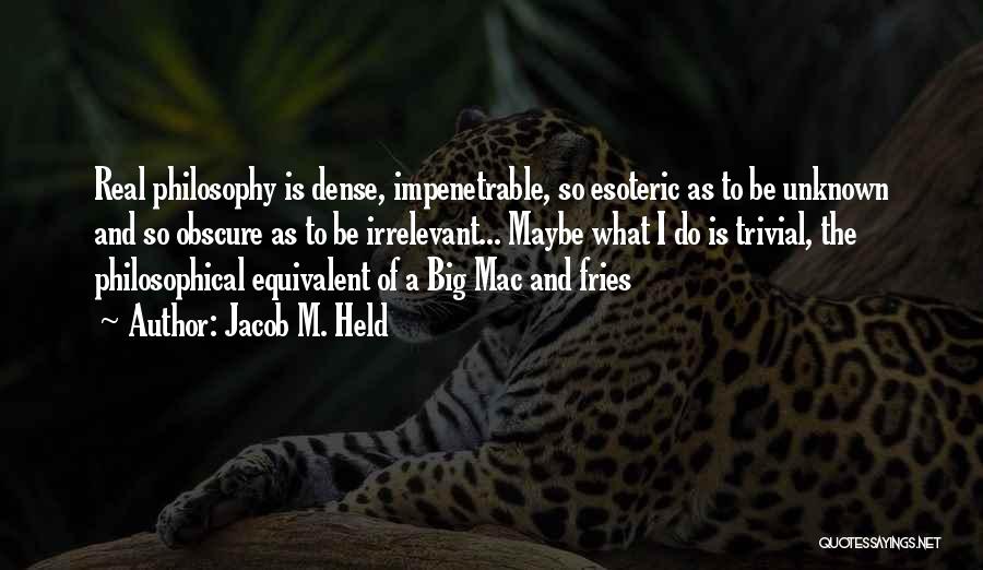 Esoteric Quotes By Jacob M. Held