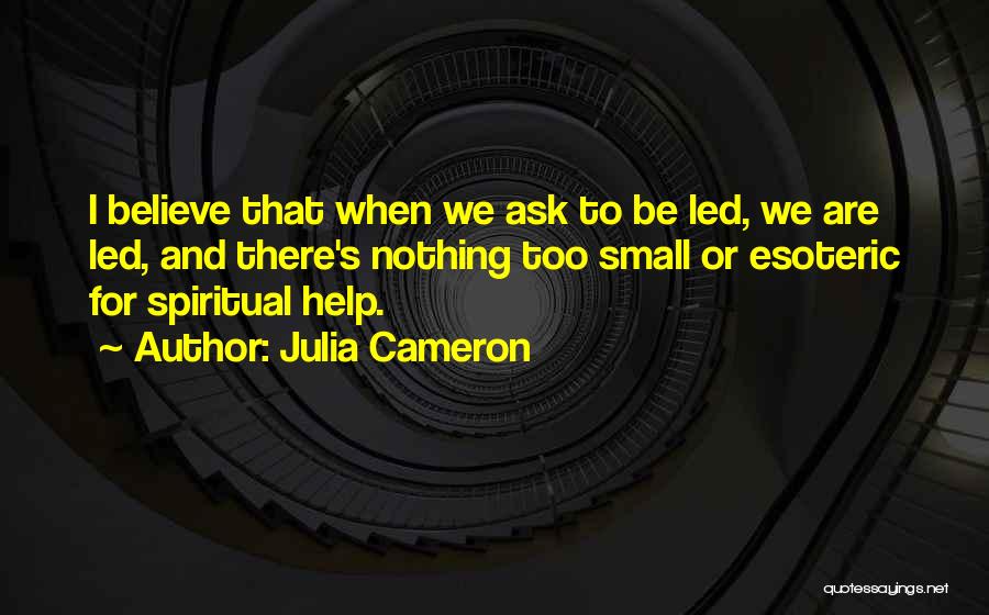 Esoteric Quotes By Julia Cameron