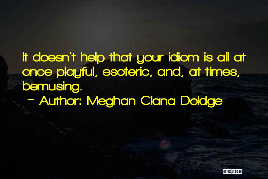 Esoteric Quotes By Meghan Ciana Doidge