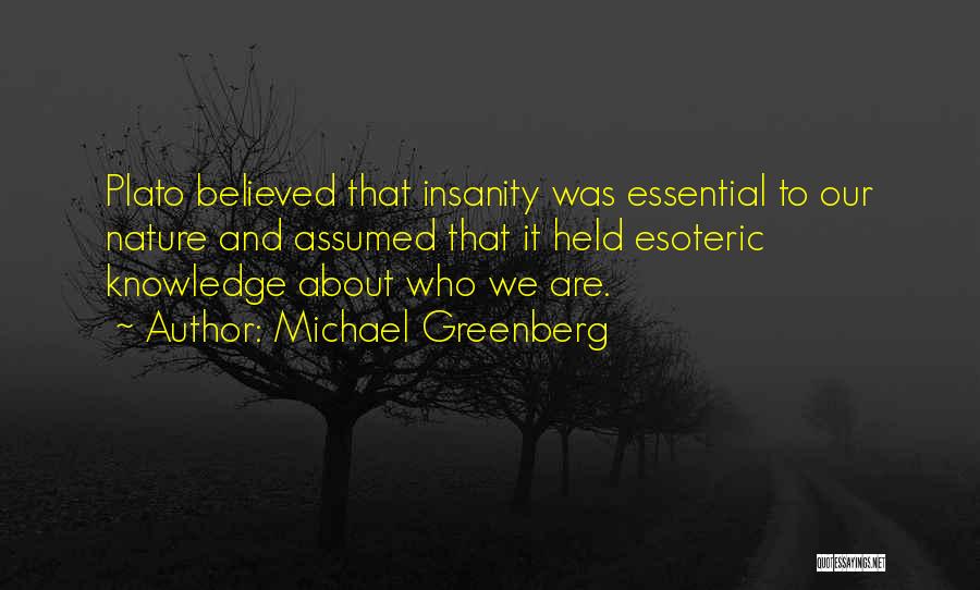 Esoteric Quotes By Michael Greenberg