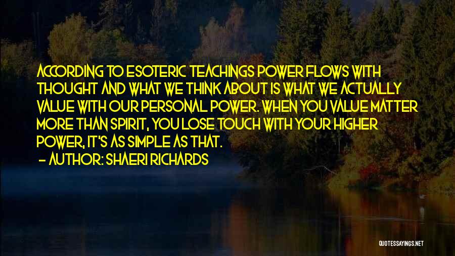 Esoteric Quotes By Shaeri Richards